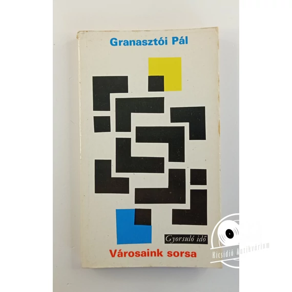 Granasztói Pál - Városaink ​sorsa