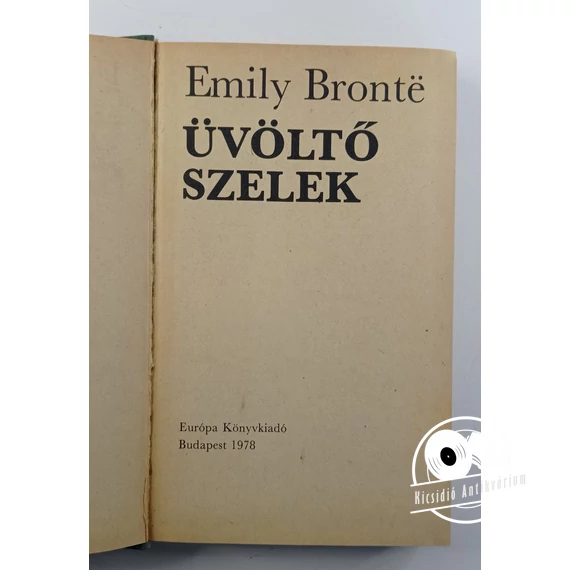 Emily Brontë - Üvöltő ​szelek