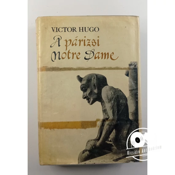 Victor Hugo - A ​párizsi Notre-Dame