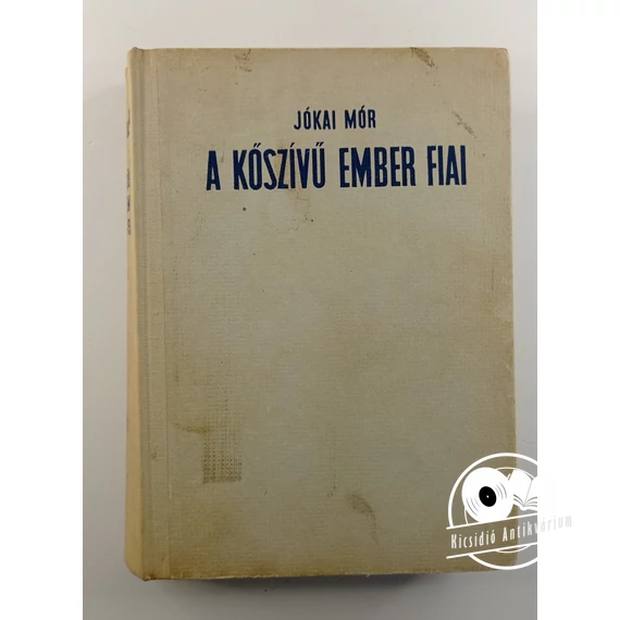 Jókai Mór - A ​kőszívű ember fiai