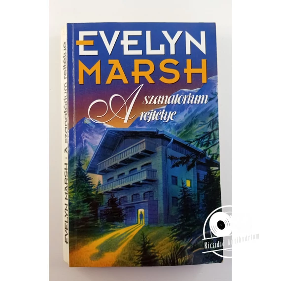 Evelyn Marsh - A ​szanatórium rejtélye