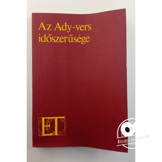 Bordás Győző (szerk.) - Az ​Ady-vers időszerűsége