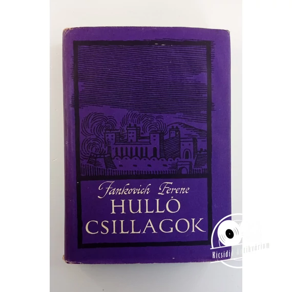 Jankovich Ferenc - Hulló ​csillagok