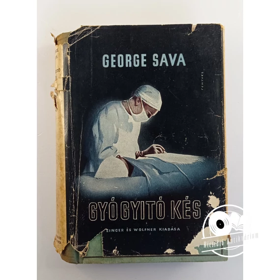George Sava - Gyógyító ​kés