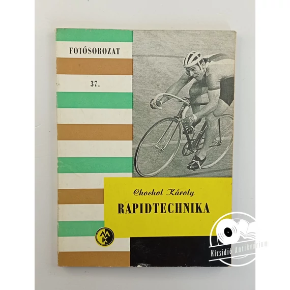 Chochol Károly - Rapidtechnika