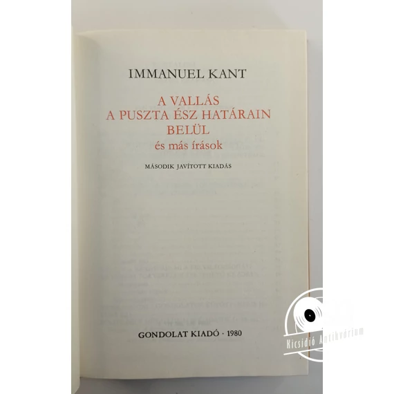 Immanuel Kant - A ​vallás a puszta ész határain belül és más írások
