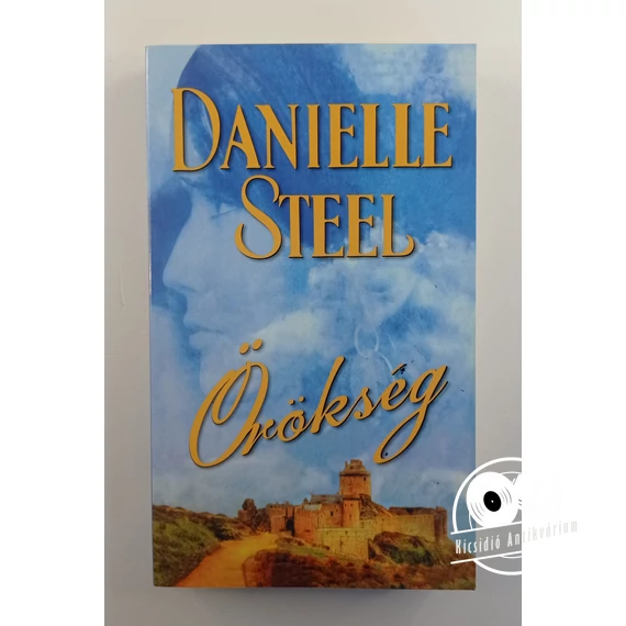 Danielle Steel - Örökség
