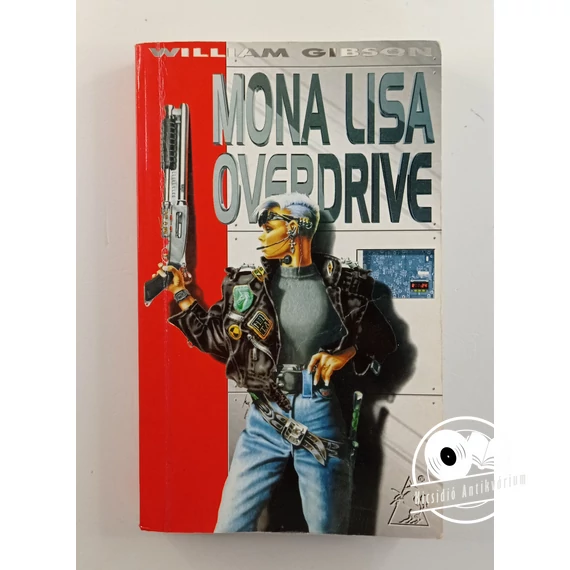 William Gibson - Mona ​Lisa Overdrive
