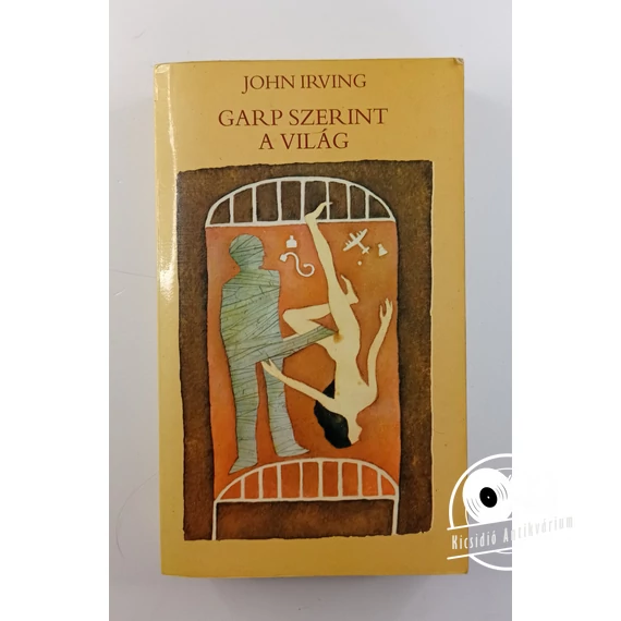 John Irving - Garp ​szerint a világ