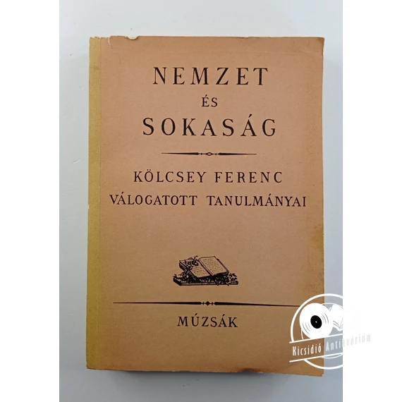 Kölcsey Ferenc - Nemzet ​és sokaság (Kölcsey Ferenc válogatott tanulmányai)