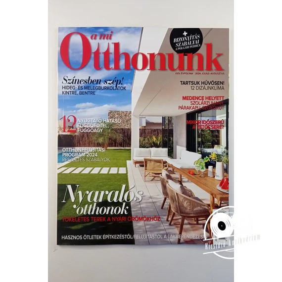 A mi otthonunk magazin XXV. évfolyam - 2024.júl-aug.