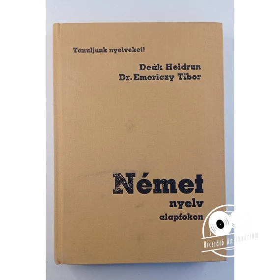 Deák Heidrun · Emericzy Tibor - Német ​nyelv alapfokon