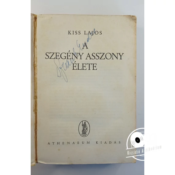 Kiss Lajos - A szegény asszony élete