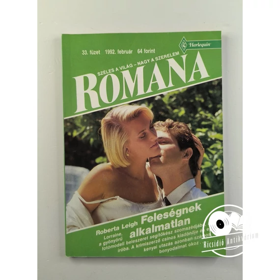 Roberta Leigh - Feleségnek ​alkalmatlan (Romana 33. füzet)