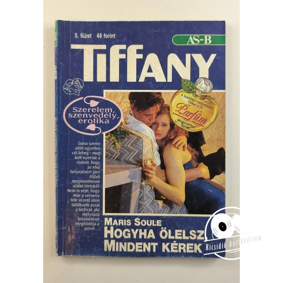 Maris Soule - Hogyha ​ölelsz, mindent kérek (Tiffany 5. füzet)