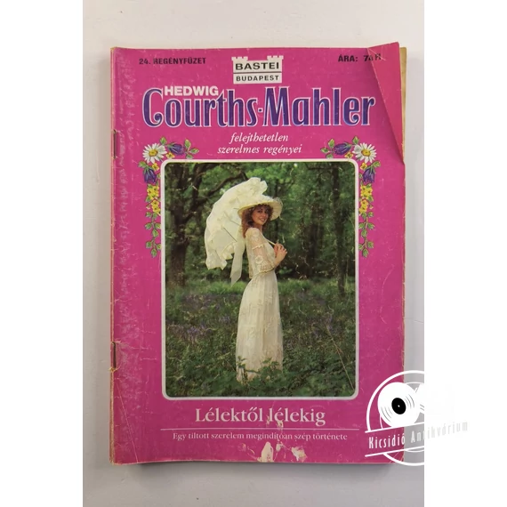 Hedwig Courths-Mahler - Lélektől ​lélekig (24. füzet)