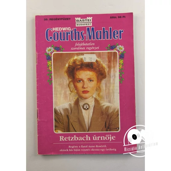 Hedwig Courths-Mahler - Retzbach ​úrnője (39. füzet)