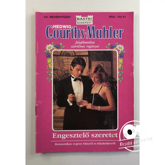 Hedwig Courths-Mahler - Engesztelő ​szeretet (89. regényfüzet)