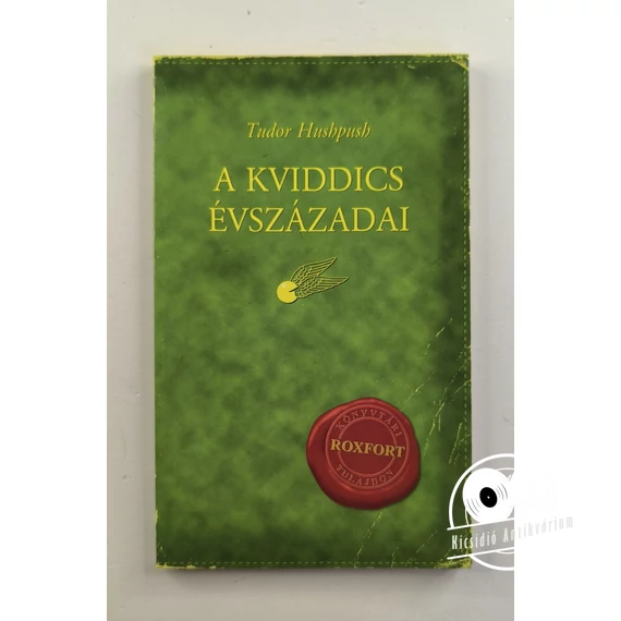 Tudor Hushpush - A ​kviddics évszázadai (Harry Potter)