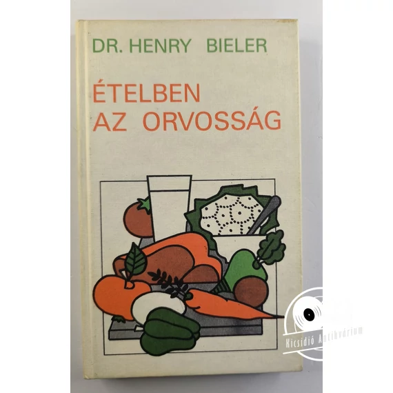 Henry Bieler - Ételben ​az orvosság 