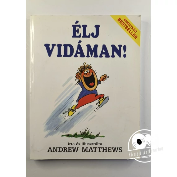 Andrew Matthews - Élj ​vidáman! 