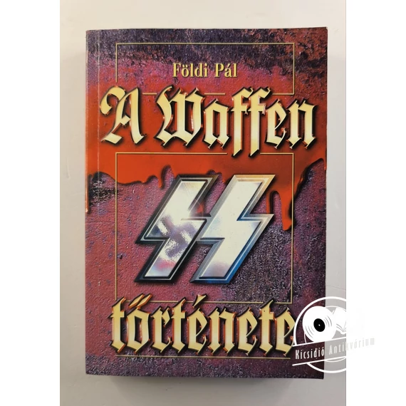 Földi Pál - A ​Waffen SS története