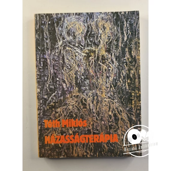 Tóth Miklós - Házasságterápia 