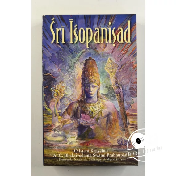 A. C. Bhaktivedānta Swāmī Prabhupāda - Srí ​Ísopanisad 