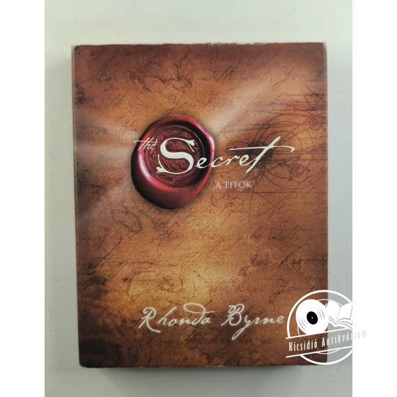 Rhonda Byrne - The ​Secret – A Titok