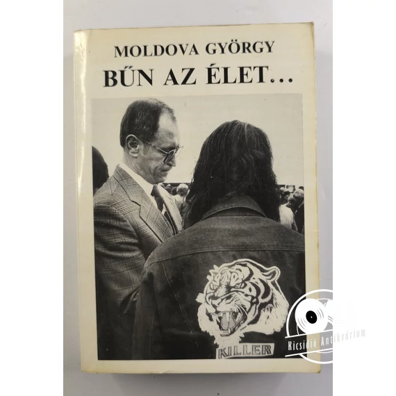 Moldova György - Bűn ​az élet…
