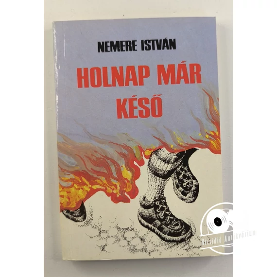Nemere István - Holnap ​már késő