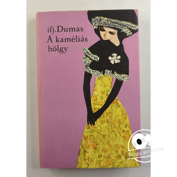 Ifj. Alexandre Dumas - A ​kaméliás hölgy