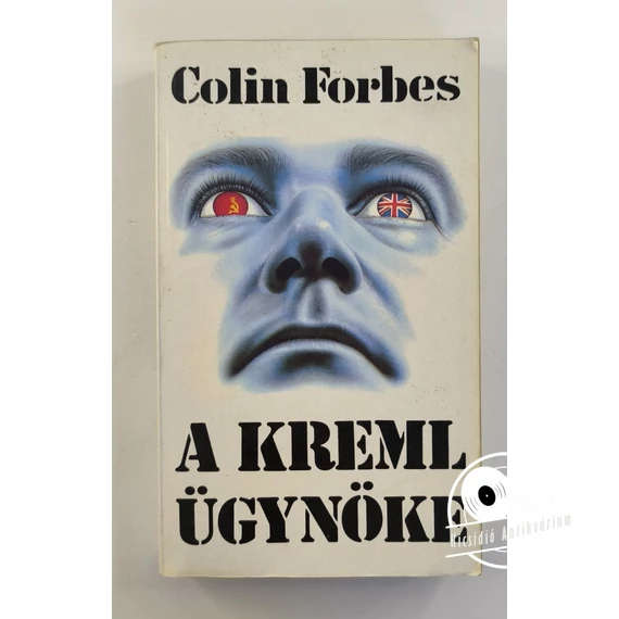 Colin Forbes - A ​Kreml ügynöke