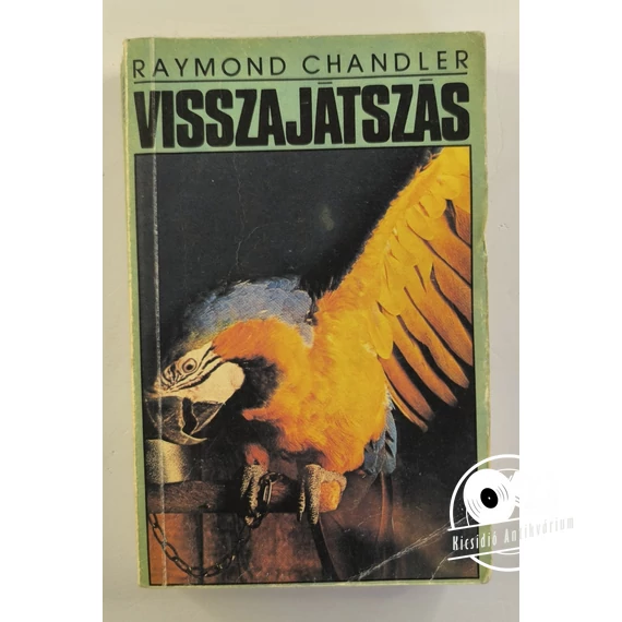 Raymond Chandler - Visszajátszás