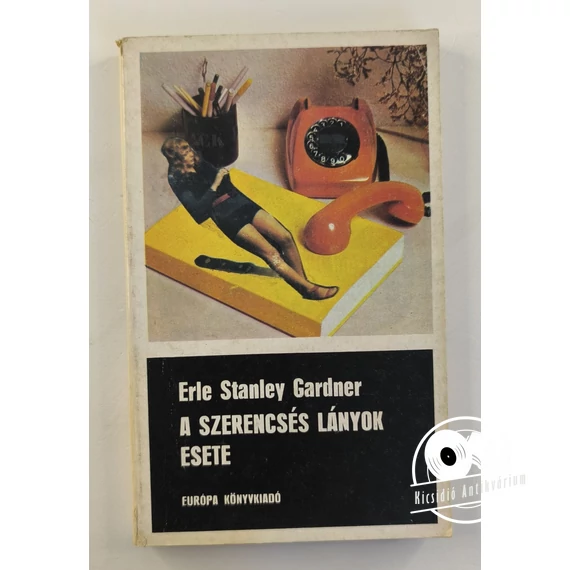 Erle Stanley Gardner - A ​szerencsés lányok esete