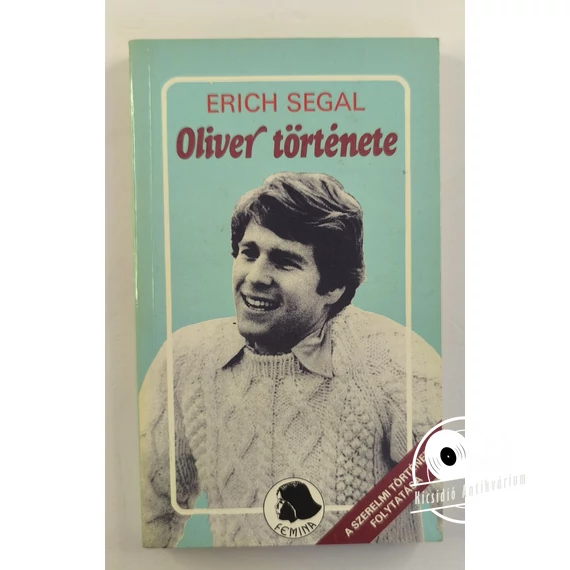 Erich Segal - Oliver ​története
