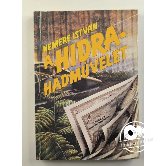 Nemere István - A ​Hidra-hadművelet
