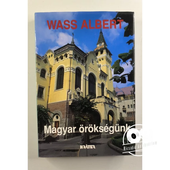 Wass Albert - Magyar ​örökségünk