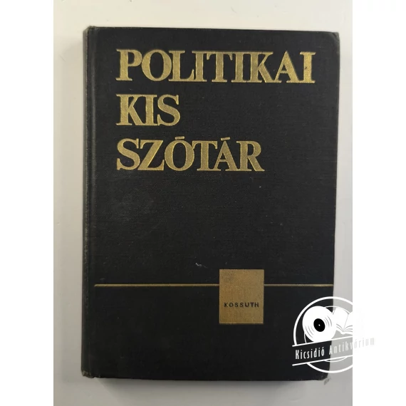 Politikai ​kisszótár 