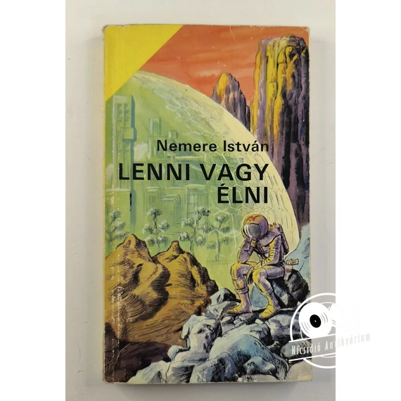 Nemere István - Lenni ​vagy élni 