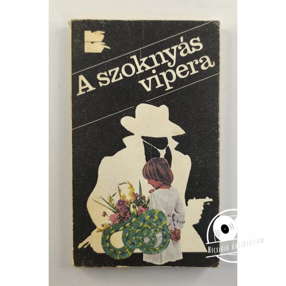 Vedres Géza  - A ​szoknyás vipera / A gyilkos kulcsa