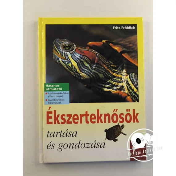 Fritz Fröhlich - Ékszerteknősök ​tartása és gondozása 