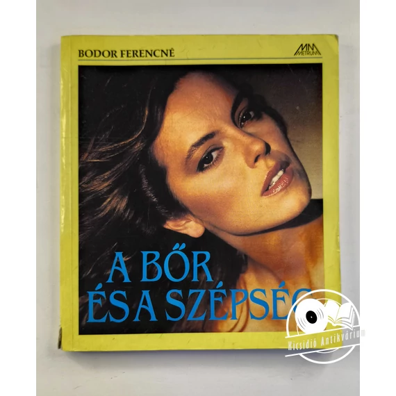 Bodor Ferencné - A ​bőr és a szépség