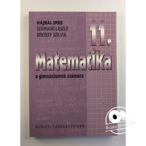 Hajnal Imre · Számadó László · Békéssy Szilvia - Matematika ​11. a gimnáziumok számára