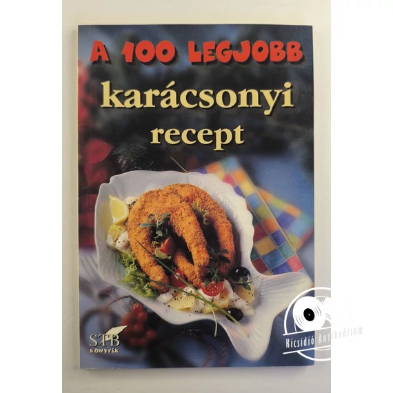 A ​100 legjobb karácsonyi recept 