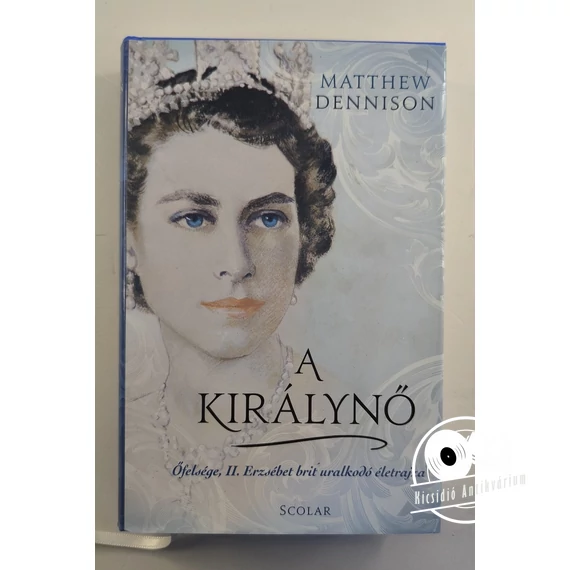 Matthew Dennison - A ​királynő 