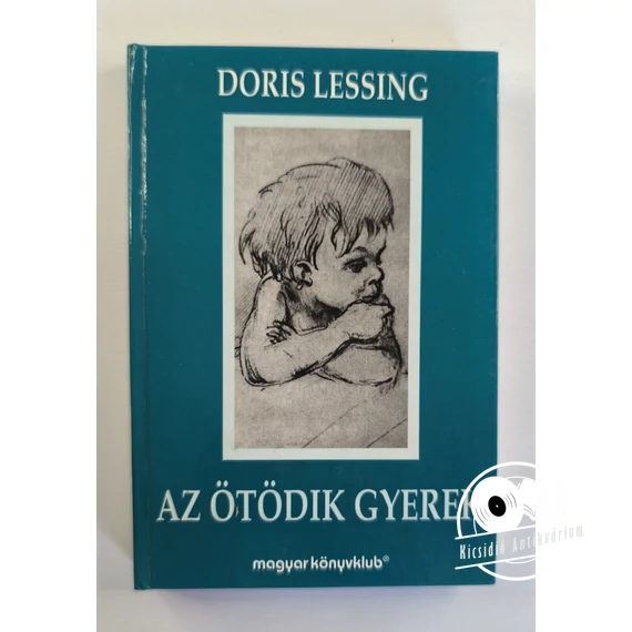 Doris Lessing - Az ​ötödik gyerek