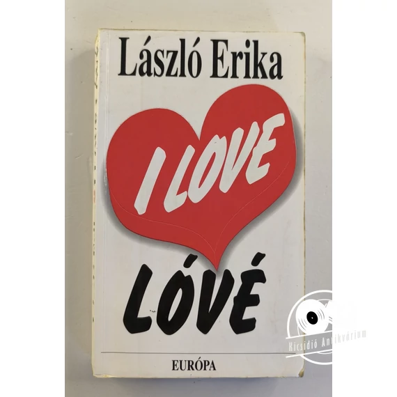 László Erika - I ​love lóvé