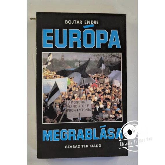 Bojtár Endre - Európa ​megrablása