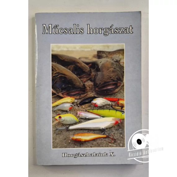 Oggolder Gergely - Műcsalis ​horgászat